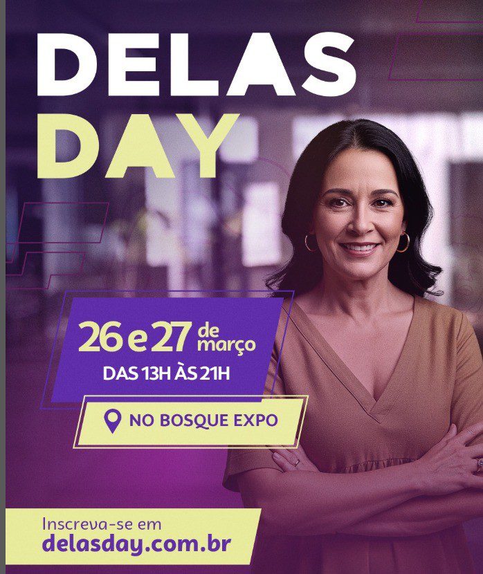 Evento ‘Delas Day’, irá celebrar o protagonismo feminino no mês da mulher em Campo Grande
