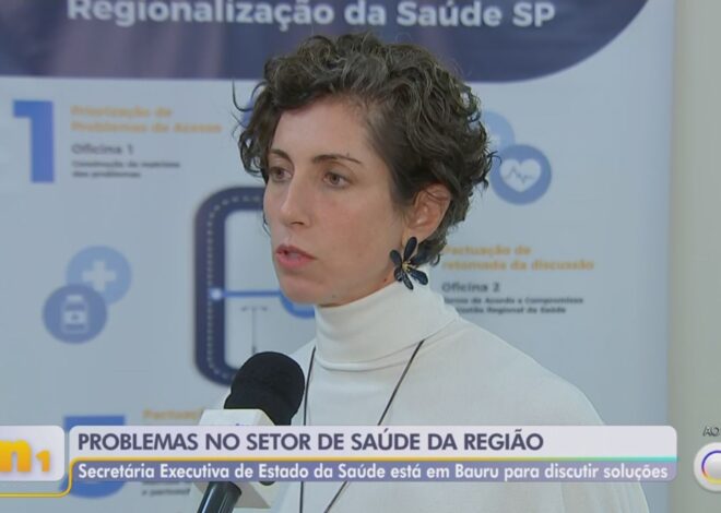 Encontro com participação de secretária de Saúde de SP discute fila de espera e falta de leitos em Bauru